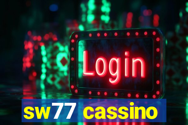 sw77 cassino